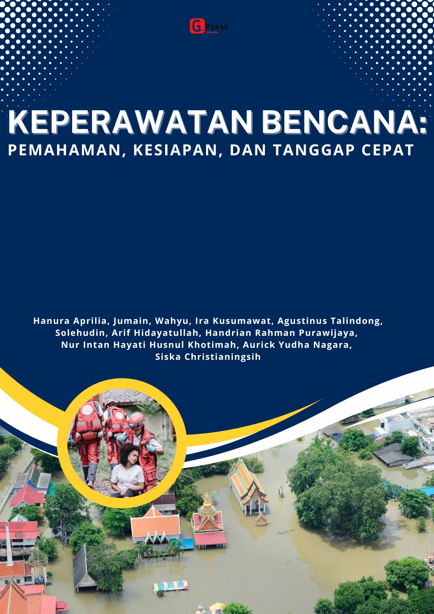 Keperawatan Bencana: Pemahaman, Kesiapan, dan Tanggap Cepat